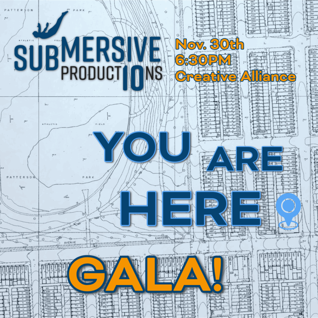 You Are Here Gala! Nov. 30th 6:30pm at the Creative Alliance